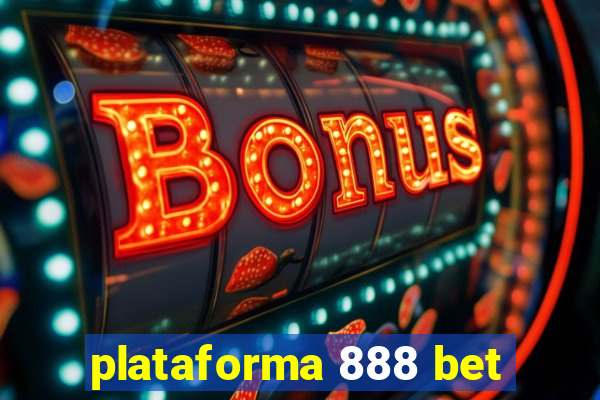 plataforma 888 bet